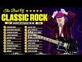 Top 100 Classic Rock Songs Of All Time - ACDC, Pink Floyd, Eagles, Queen, Scorpions, Aerosmith