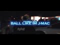 PAYROLL DTK - BALL LIKE IM J-MAC    (Official Music Video) Shot By Lewaythelegend