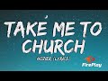 Hozier - Take Me To Church (Lyrics)