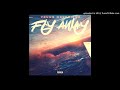 Young Notorious Fly Away (Prod by. Young Taylor)