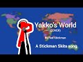 Yakko's World (COVER) • Stickman Skits