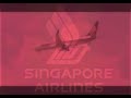 “The True Best Airline In The World” Another Singapore Airlines Edit (Much better)