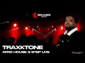AFRO TECH | 3 STEP LIVE BY TRAXKTONE