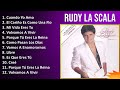 Rudy La Scala 2024 MIX Grandes Exitos - Cuando Yo Amo, El Cariño Es Como Una Flor, Mi Vida Eres ...