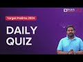 Daily Quiz (2 January 2024) for UPSC Prelims | General Knowledge (GK) & Current Affairs Questions