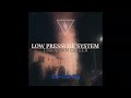 Low Pressure System - Suddenly It's Gone (2024) Official Audio