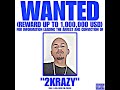 2KRAZY - WANTED