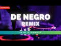 DE NEGRO (REMIX) - FEID x YANDEL | Manifesting 20-05 (EP) | Remix 2024