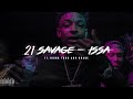 21 Savage - ISSA (Ft. Drake & Young Thug) | UNRELEASED
