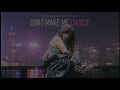 Selena Gomez - Don't Make Me Choose