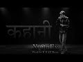 X OnEx - Story | Prod.by K KAY Beats | Hindi Rap Song 2024
