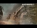 🔥 BEST DARK COUNTRY - EPIC ROCK - EPIC BLUES 🔥 2022 - 2023 FULL  ALBUM