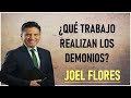 Joel Flores - ¿Qué trabajo realizan los demonios?