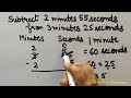 Subtraction of Time | Subtraction of Hours, Minutes & Seconds | Time | How to subtract time