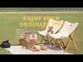 [playlist] enjoy your ordinary day