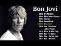 🔥Bon Jovi Top Hits 🔥🔥🔥Bon Jovi Best Songs🔥