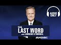 The Last Word With Lawrence O’Donnell - Sept. 4 | Audio Only