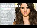 Selena Gomez Best Songs Collection 2024