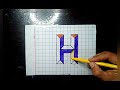 Easy 3D Latter H / How to draw Capital For Beginners