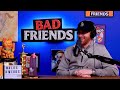 Just Date Me, Please! | Ep 195 | Bad Friends