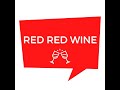 Red Red Wine (Remix)