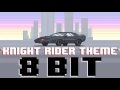 Knight Rider Theme (8 Bit Remix Cover Version) [Tribute to Knight Rider] - 8 Bit Universe