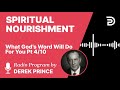 What God's Word Will Do For You 4 of 10 - Spiritual Nourishment - Derek Prince