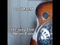 CoolManM - Hallway That Never Ends : Official Audio