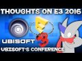 Thoughts on E3 2016 - Ubisoft's Conference