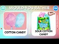 Would You Rather...? Sweet VS Sour JUNK FOOD Edition 🍭🍋