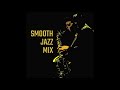 Smooth - Jazz - Mix (vol.2 - 2020)