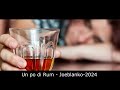 Un po di Rum -  Joeblanko 2024