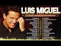 Luis Miguel Exitos 💖 Las Mejores Musica Romantica de Luis Miguel 💖 Baladas Romanticas En Español