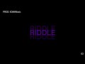 RIDDLE 🔎 PROD. IIONIK ( Type Beat )