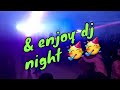 DJ NIGHT & FRESHERS NIGHT in NIT TRICHY