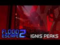 Flood Escape 2 OST - Ignis Peaks