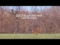 November 2, 2023 Buck Harvest ...his last Moment.