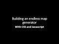 I built an Endless map generator with CSS and JavaScript 🥴