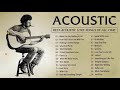 【No Ads】Guitar Acoustic Songs 2021 - Best Acoustic Cover Of Popular Love Songs Of All Time