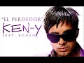 El Perdedor (Remix) - Aventura Ft. Ken-Y.