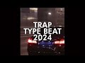 👑Unique Trap Type Beat Playlist 2024👑Hard Trap Type Beat👑Freestyle Type Beat👑Rap Trap Instrumental