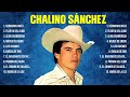 Las 10 mejores canciones de Chalino Sánchez 2024