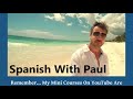 I Will Have To... Learn Spanish With Paul