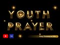 Fearless Fire Youth Prayer