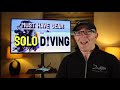 Must Have Gear for Solo Diving (Self Reliant Diver)