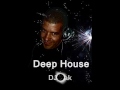 DJ Oak - Deep House 3