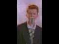 Rickroll but it gets faster