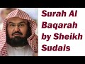 Surah Baqarah FULL  Heart Touching Recitation  By Sheikh Abdul Rahman Sudais