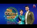 The Couple Show | Meet Muneeb Butt & Aiman Khan | Host by Aagha Ali & Hina Altaf | Episode 2