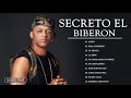 Secreto El Biberon || Mix Exitos 2021 || Mix Mejores Canciones 2021 - Mix Reggaeton 2021